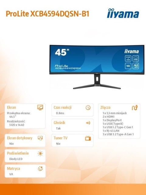 Monitor 44.5 cala XCB4594DQSN-B1 VA DQHD 165HZ USB-C-DOCK RJ45 32:9 1500R 450cd/m2 3000:1 0.8ms 3xUSB 2xHDMI 1xDP 2x3W PowerDeli