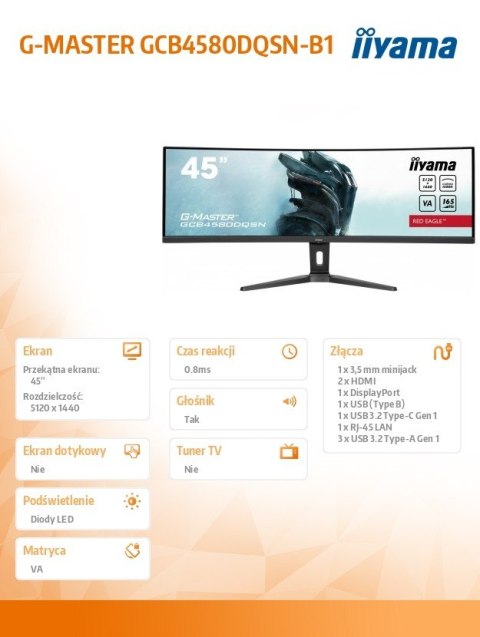 Monitor 45 cali G-Master GCB4580DQSN-B1  VA DQHD 165HZ USB-C-DOCK RJ45 32:9  1500R 450cd/m2 3000:1 0.8ms 3xUSB 2xHDMI 1xDP 2x3W