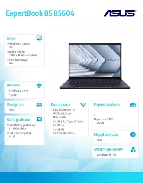 Notebook ExpertBook B5 B5604CMA-QW0665X - Ultra 5 125H/16GB/512GB/16 WUXGA/Win 11 PRO/3YRS