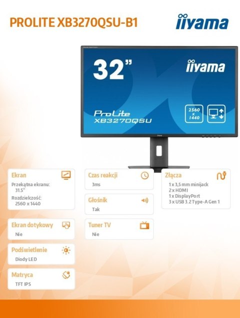 Monitor 32 cale XB3270QSU-B1 IPS WQHD HDMI DP 100Hz 250cd 3ms 2x2W  3xUSB(3.2) FlickerFree VESA HAS(150mm)