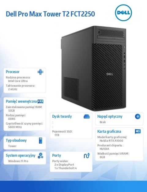 Komputer Dell Pro Max Tower T2 FCT2250 Win11Pro U7