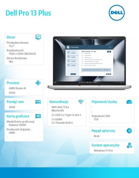 Laptop Dell Pro 13 Plus PB13255 Ryzen AI 5 PRO 340 32GB 1TB SSD Gen4 13.3 FHD+ Radeon 760M FgrPr&SmtCd FHD IR Cam Mic WLAN+BT Ba