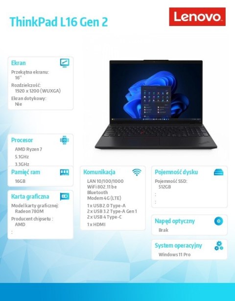 Laptop ThinkPad L16 G2 21SC0024PB W11Pro 7 PRO 250 16GB 512GB INT 16 0 WUXGA Black 1YR Premier Support + 3YRS OS + CO2 Offset