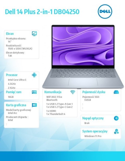 Laptop Dell 14 Plus 2-in-1 DB04250 Win11Pro Ultra 5 226V 16GB 512GB SSD 14.0 FHD+ Touch Arc WLAN + BT Backlit Kb 4 Cell