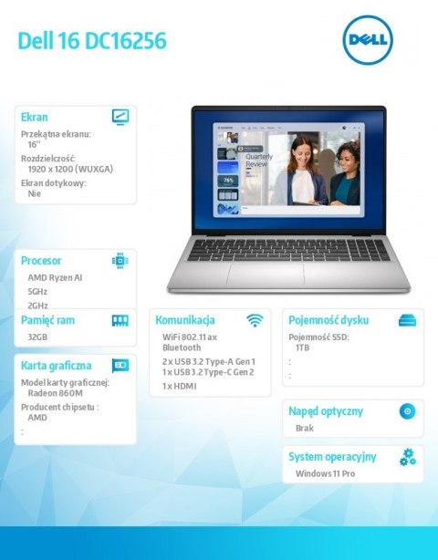 Laptop Dell 16 DC16256 W11P R7-350|32GB|1TB|AMD Radeon|FgrPr|WLAN+BT|16.0 FHD+|Backlit Kb|4C|65W|3YPS Platinum Silver (Metal)