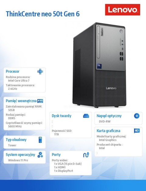 Komputer ThinkCentre Neo 50t G6 TOWER W11Pro Ultra 7 265/32GB/1TB/INT/DVD/BLACK/3YRS OS