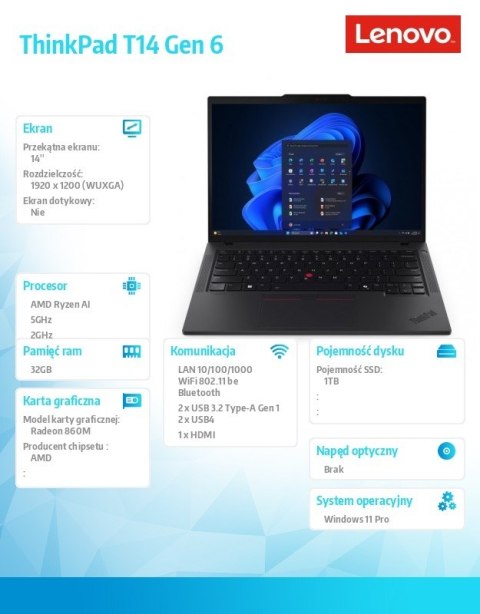 Ultrabook ThinkPad T14 G6 21QJ006HPB W11Pro AI 7 PRO 350 32GB 1TB INT 14.0 WUXGA Black 3YRS Premier Support + CO2 Offset