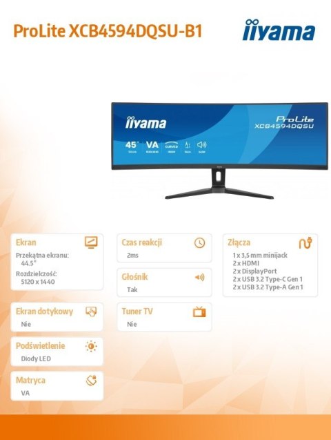 Monitor ProLite 44.5 cala XCB4594DQSU-B1  VA DQHD 2xDP 2xHDMI 1500R 32:9  450 cd m2  3000:1  USB HUB x4 (2x Type-A  2x Typ