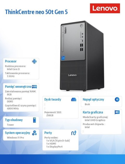 Desktop ThinkCentre Neo 50t Tower G5 12UD0031PB W11Pro i3-14100 8GB 256GB INT 1YR OS